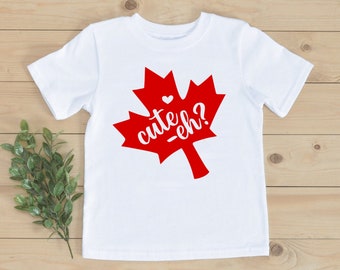 Canadian Baby shirt, Cute Eh Canada t-shirt, Made in Canada shirt, Canada children shirts, Cute Eh, Maple leaf shirt