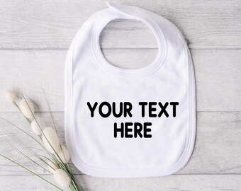 Customized baby bib, Personalized baby bib, Custom baby bib, Personalized baby nursery, funny baby bibs, Bib with your text