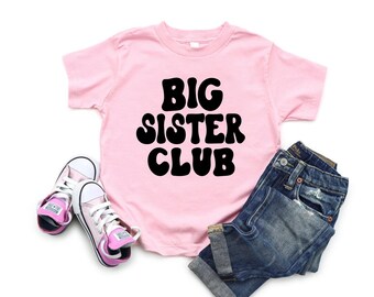 Big Sister Club shirt, Promoted to big sister, Big Sister shirt, Promoted sister, Groovy sister shirt