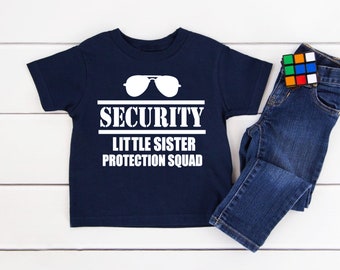 Sister security shirt, Promoted Big Brother, Sibling announcement, Little Sister announcement, Pregnancy announcement, Big Brother shirt