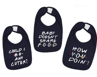 Baby Doesn't Share Food baby bib / How you doin bib / Could I be Cuter Bib / Funny Baby bib / Funny quote baby bib