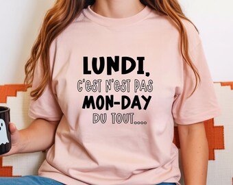 Funny monday french shirt - Lundi shirt - Funny shirt for work