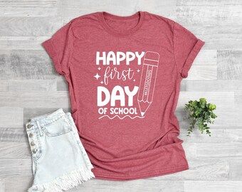 First day of school, Teacher first day of school, Back to school shirt