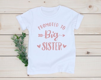 Promoted to big sister - Big Sister Tshirt - Baby announcement shirt - Big Sister reveal - Pregnancy reveal sister shirt - Pregnancy reveal