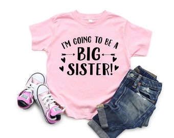 Big Sister Tshirt Baby announcement - Sibling Shirt - Pregnancy Announcement - Going to be big sister Tshirt - Pregnancy Reveal Shirt