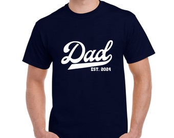 Dad Est 2025, Custom Dad Shirt, New Dad Shirt, Custom Year Shirt, Shirt for New Dad, First Fathers Day shirt, 2025 dad shirt