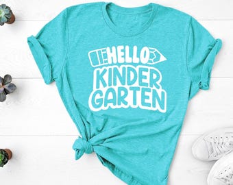 First day of school, Kindergarten teacher shirt, Hello Kindergarten educator shirt, First Day of School Shirt
