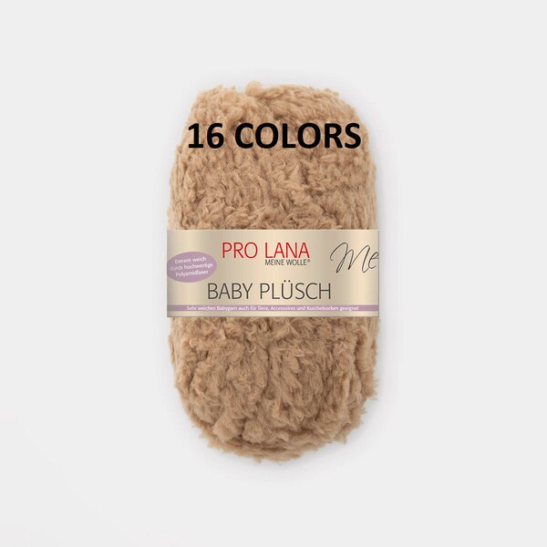 50g/80m / PRO LANA Baby Plusch / Polyamide yarn / Baby yarn / the cuddly yarn for a cuddly feeling