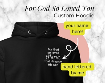 For God So Loved You Hoodie, Christian Hoodie, Christian Apparel, Christian Clothing, Gifts for Christians, Custom Hoodie, Sizes S to 3XL