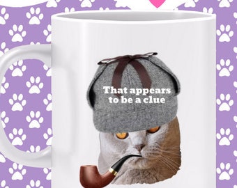 Sherlock Cat Disguise Mug - Humorous mug, cat lover gift, Sherlock Holmes fan mug, deerslayer hat and pipe on cat, Also a Sherlock Dog mug
