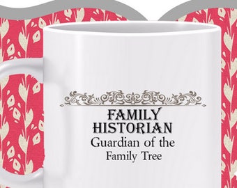 Family Historian – Guardian of the Family Tree Mug - with trim - Keeper of bloodlines and genaelolgy - also a Family Lore (stories) mug