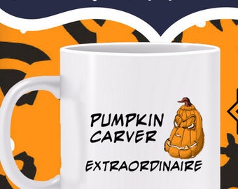 Pumpkin Carver Extraordinaire Mug - Halloween pumpkin mug, pumpkin carver prize, pumpkin carving, expert jack-o-lantern carver -Or in black