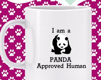 Panda Bear Approved Human Mug - panda lover mug, panda bear gift gift, joke endorsement, also as a T-shirt