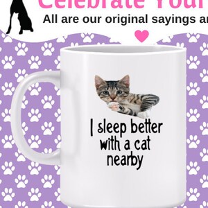 I Sleep Better with a Cat Nearby Mug cat lover mug, kitten owner gift, gift for cat owners, peace of mind, restful sleep image 1