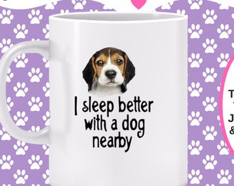 I Sleep Better with a Dog Nearby Mug - dog lover mug, puppy owner gift, gift for dog owners, peace of mind, restful sleep