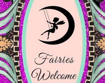 Fairy Sanctuary PRINTABLE Fairies welcome, fairy party decorations, also mug and T-shirt