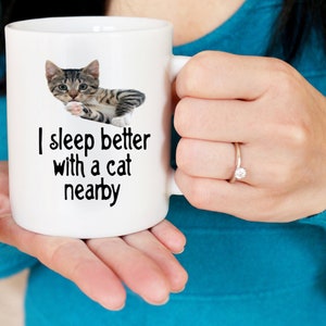 I Sleep Better with a Cat Nearby Mug cat lover mug, kitten owner gift, gift for cat owners, peace of mind, restful sleep image 3