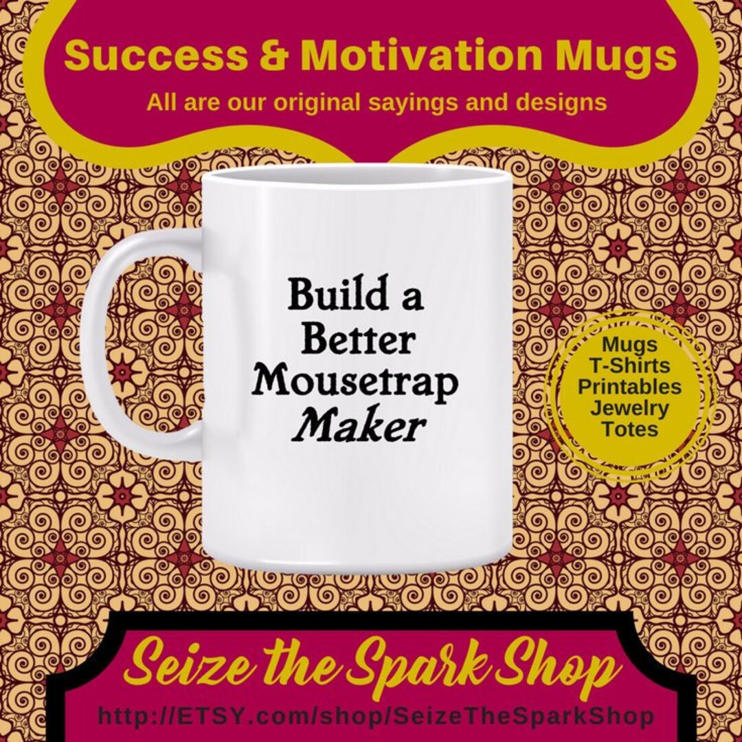 Build a Better Mousetrap Maker Mug Invention, Innovation, Emerson Quote