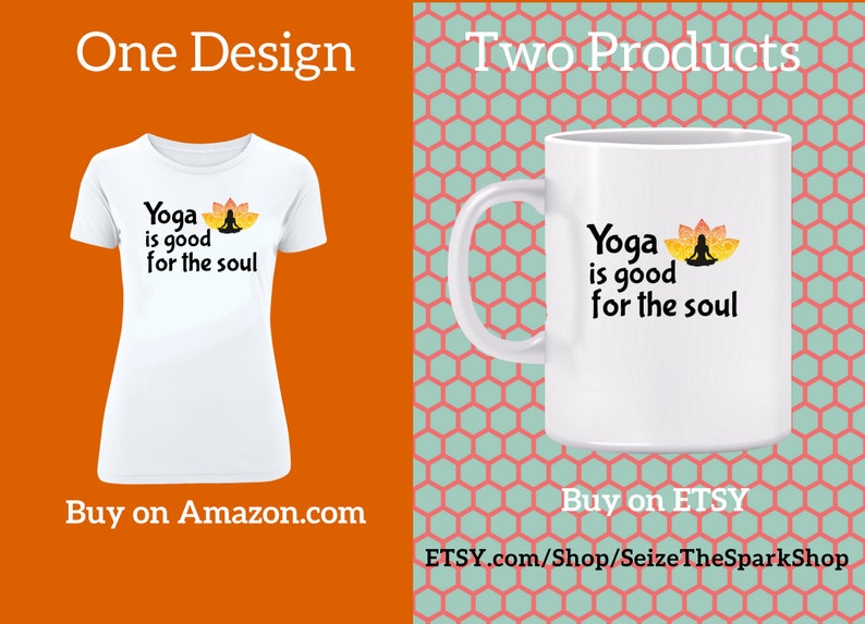 Yoga is Good for the Soul Mug The time I spend holding a yoga pose recharges me and lifts my spirits, yoga exercises, Also as a T-shirt image 3
