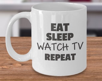 Eat Sleep Watch TV Repeat Mug