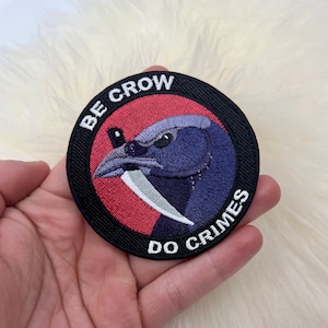 Be Crow Do Crimes Patch Crow Patch Raven Patch Bird Patch Iron On Patch FREE SHIPPING image 2