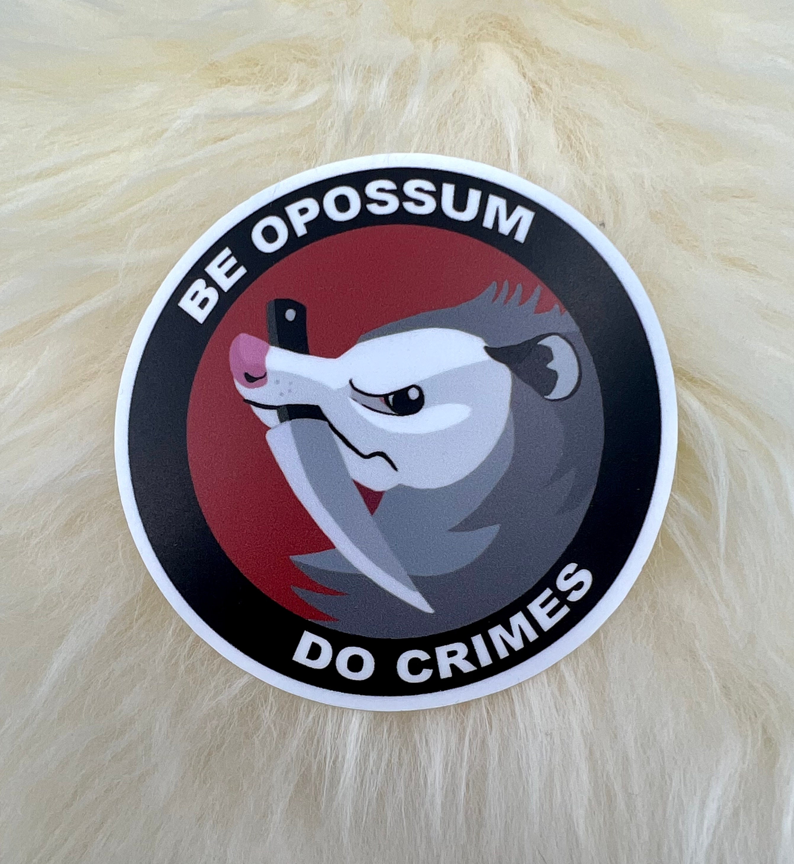Be Opossum Do Crimes Vinyl Sticker: Waterproof Funny Possum Decal - Etsy