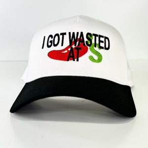 I got wasted at Chilis Embroidered on a 2-tone SnapBack Hat Cap