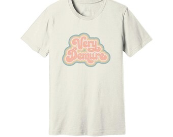 TikTok Trend "Very Demure" - Unisex T-Shirt