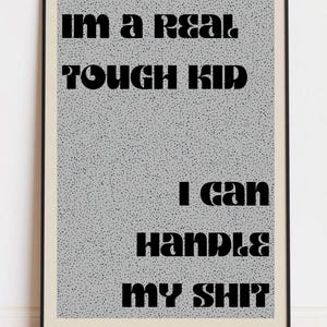 Swiftie Wall Art – “I’m a Real Tough Kid” Printable – Grey Minimalist Taylor Swift-Inspired Quote Download