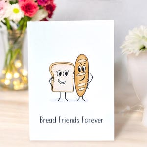 Brot Freunde für immer Karte - Lustige Karte für einen Freund, der Kohlenhydrate liebt! Freundschaftskarte für beste Freundin BFF zum Versenden eines Kicherns. Virtuelle Umarmung