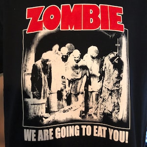 Zombie  - We are going to eat you T-shirt **Free Shipping**