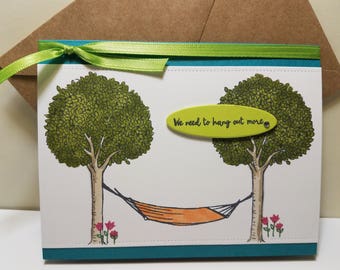 We Need To Hang Out More Greeting card- Missing You Card- Hello Card- Hammock on a Tree Card-Thank You Card-Friednship Card- Stampin Up