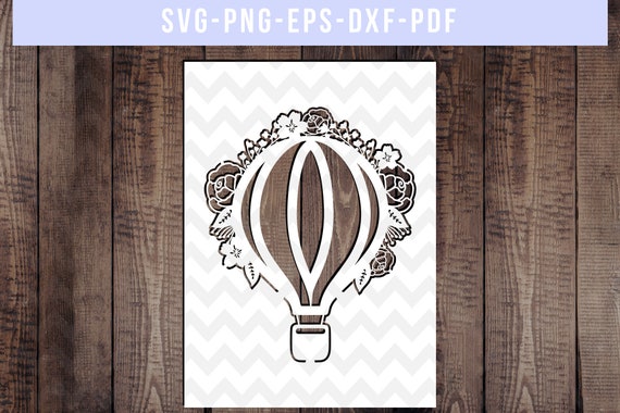 Hot Air Balloon Svg Cutting File Air Balloon Floral Cut Etsy