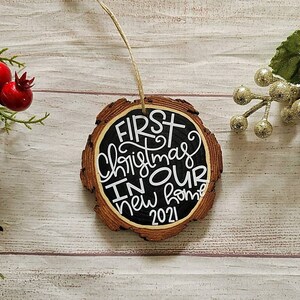 First Christmas in our New Home Ornament, First Home Ornament, Personalized Wood Slice Christmas Tree Ornament, Rustic Christmas Ornament
