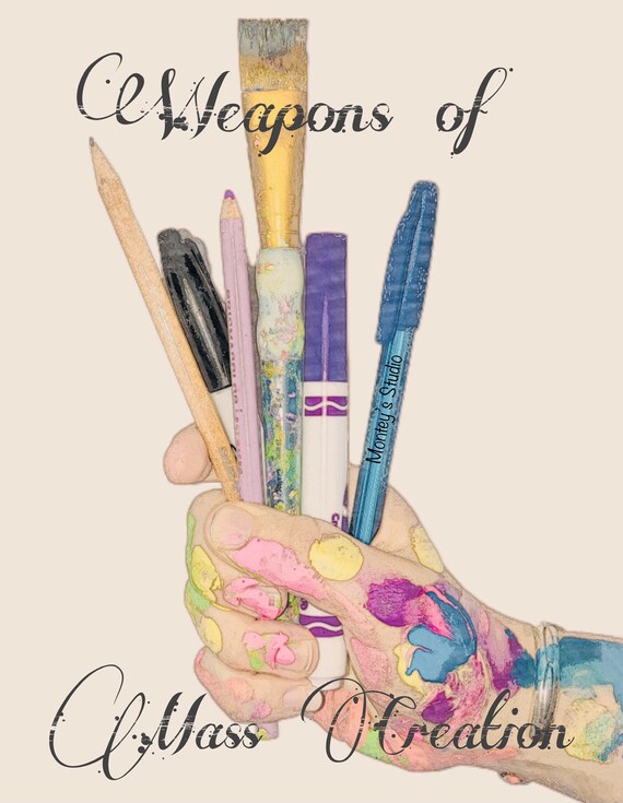 Weapons of Mass Creation Poster