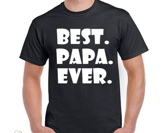 Best Papa Ever T-Shirt