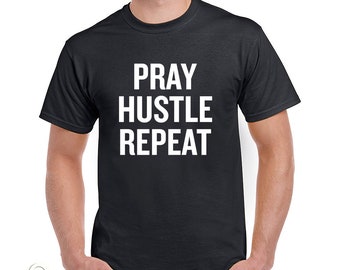 Pray Hustle Repeat T-Shirt