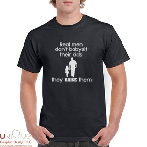 Real Men Don&#39;t Babysit T-Shirt