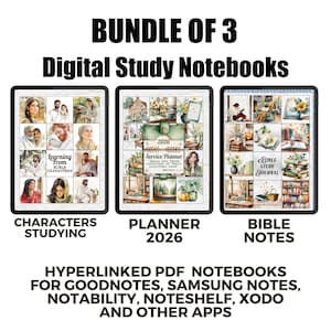 May include: Bundle of 3 digital study notebooks. The notebooks include a character study, a 2026 planner, and Bible notes. The notebooks are designed for use with GoodNotes, Samsung Notes, Notability, Noteshelf, Xodo, and other apps.