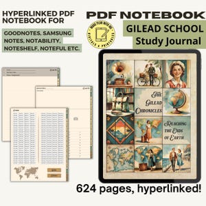 May include: Digital PDF notebook with a vintage travel theme. The notebook is designed for use with GoodNotes, Samsung Notes, and other apps. The cover features illustrations and the text "Gilead School Study Journal". The notebook has 624 hyperlinked pages.
