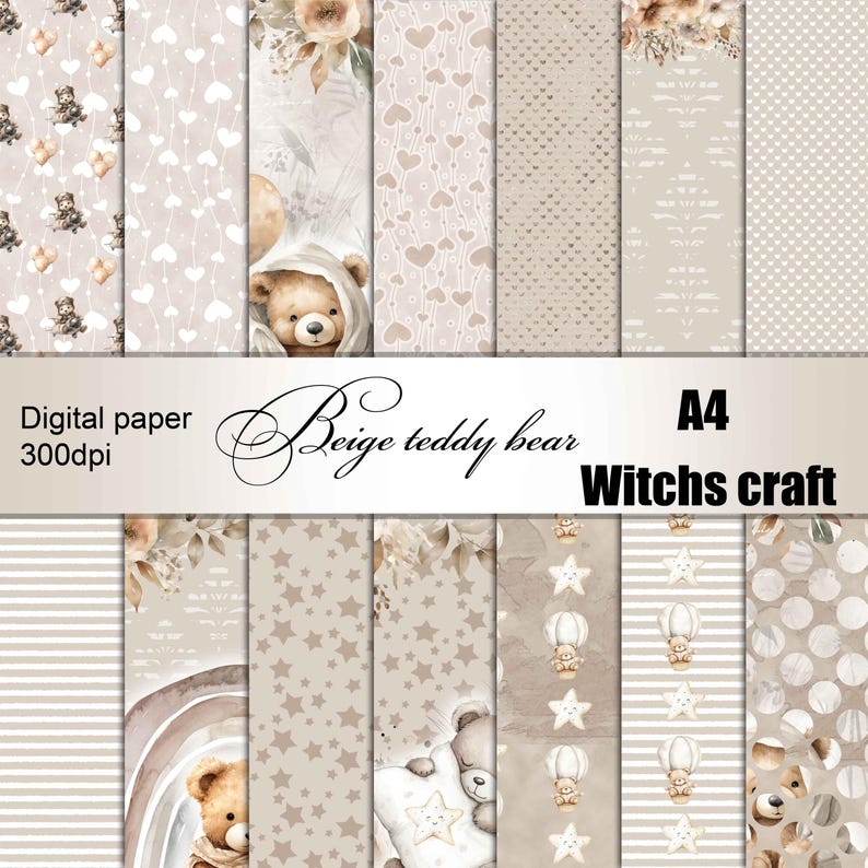 Puede incluir: Una colecci&oacute;n de hojas de papel digital con un tema de osito de peluche beige. Los dise&ntilde;os incluyen patrones de corazones, estrellas y ositos de peluche, con texto que dice "Digital paper 300dpi" y "Beige teddy bear A4 Witches craft".