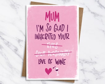 Mothers Day Greetings Card, Funny Mothers Day Card, Funny Mum Birthday Card, Mothers Day Wine Card, Mum Wine Card, Funny Greetings For Her