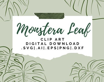 Downloadable Monstera Clip Art Bundle, Monstera Cut File, Plant SVG Bundle, Monstera Leaf PNG, Monstera Leaf eps , plant clip art, plant svg