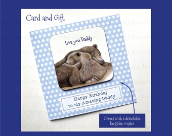 Personalised Daddy Bear Birthday Day card with a keepsake coaster. Love you Daddy bear card and gift, Cute Birthday card for  daddy bear