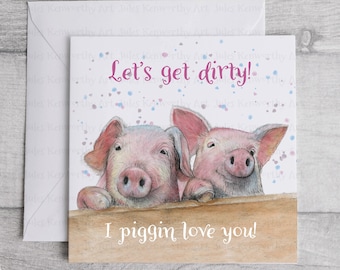 Personalised Funny Pig Card Birthday Card, Birthday card for partner, Let’s get dirty card, I piggin love you card, Funny Card for partner