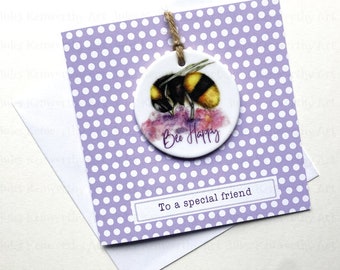 Personalised bee card and gift for a special friend, birthday card with detachable bee ceramic decoration, card and bee keepsake for friend