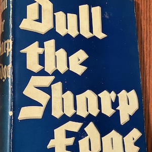 Vintage 1947 Dull the Sharp Edge von Ellen Marsh (L574)