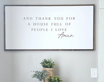 And Thank You For a House Full of People I Love Amen- Family Sign- Love Sign- Living Room Sign- Large Wood Sign- Distressed