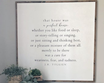 That House was a Perfect House-  JRR Tolkien-  Extra Large Sign- Large Wall Art- Hoosier Farmhouse- Bible Verse Wall Art