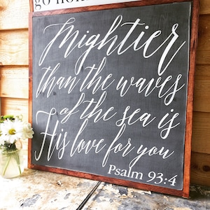 Mightier Than the Waves of the Sea is His Love For You- Bible Verse Wall Art- Bible Verse- Psalm 93:4- Large Wood Sign- Square Wood Sign